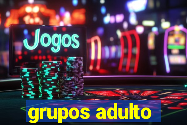 grupos adulto
